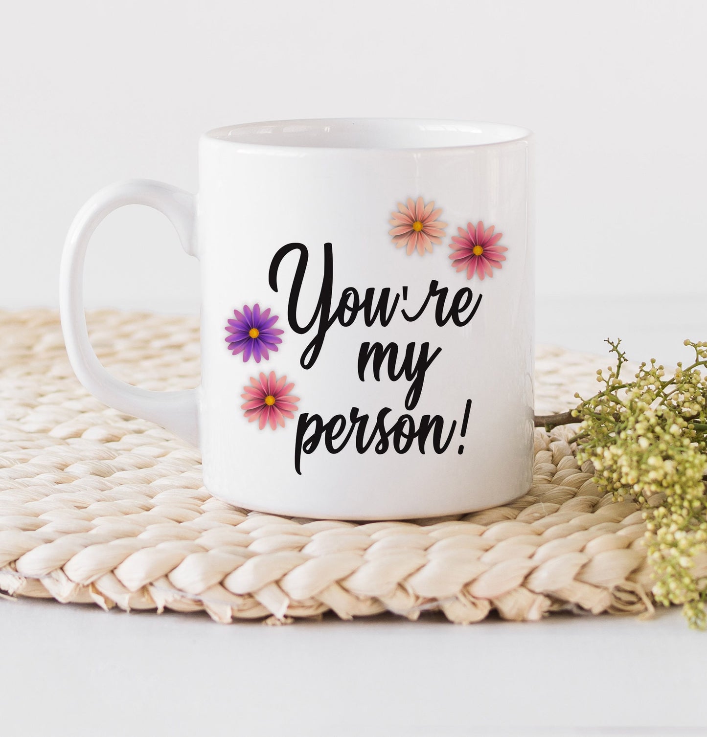 You're My Person Mug - Best Friends Mug - Coffee Mugs - Mugs with Saying - Friendship Mug