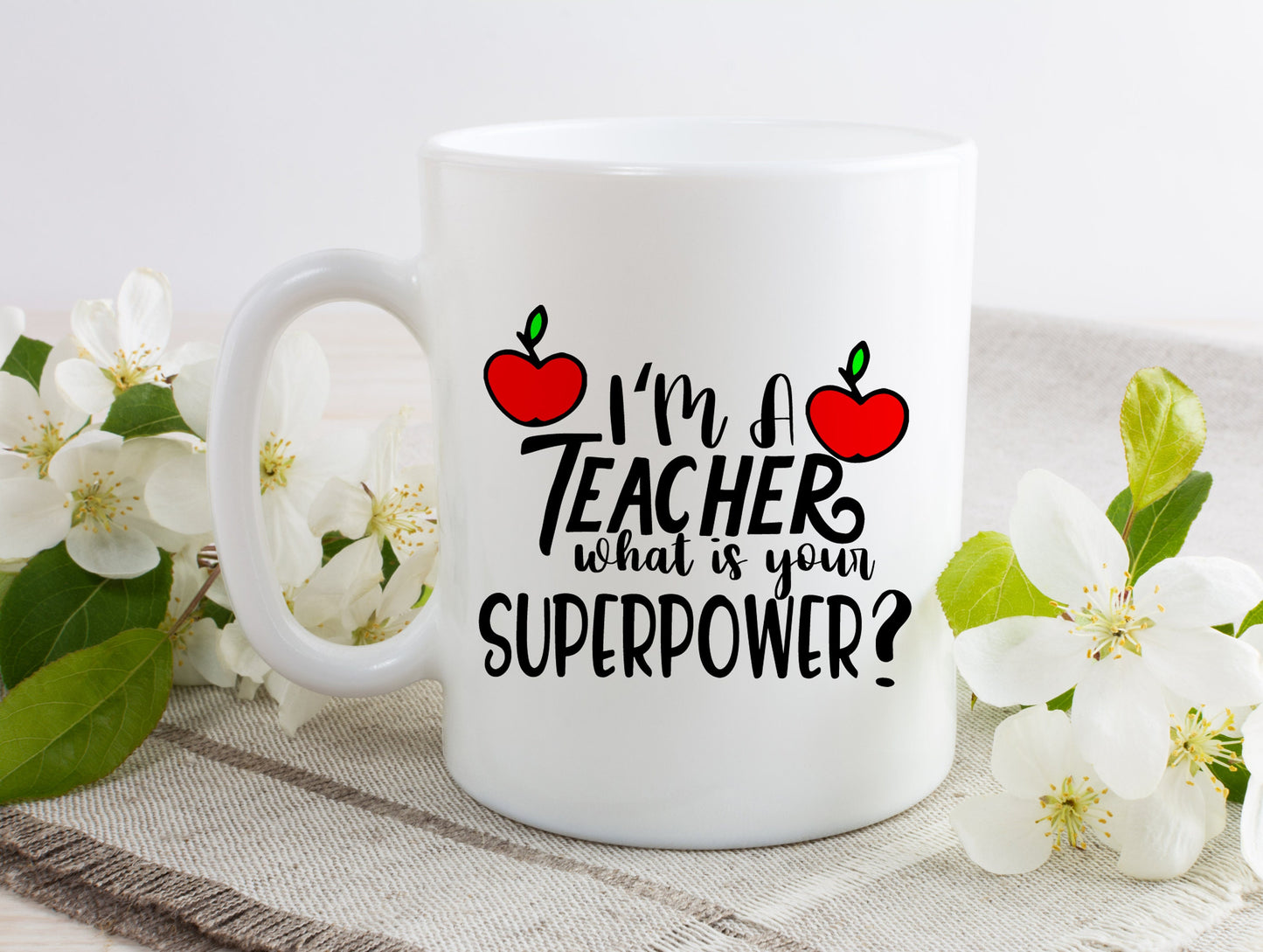 Teacher Mug - Teacher Gift - I'm A Teacher What's Your Superpower - Teacher Appreciation
