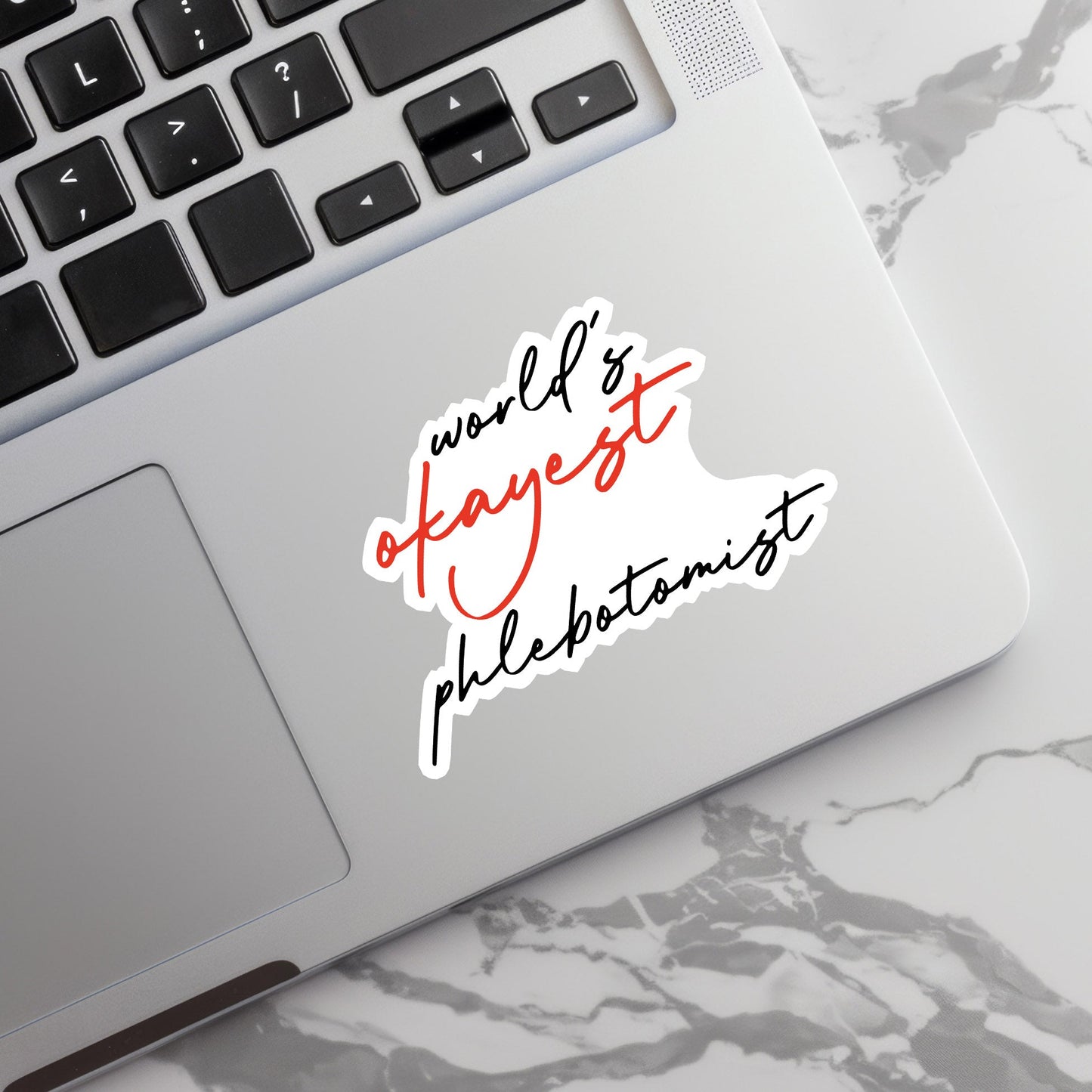 World's Okayest Phlebotomist Sticker - Phlebotomist Sticker -Decorative Sticker - Sticker