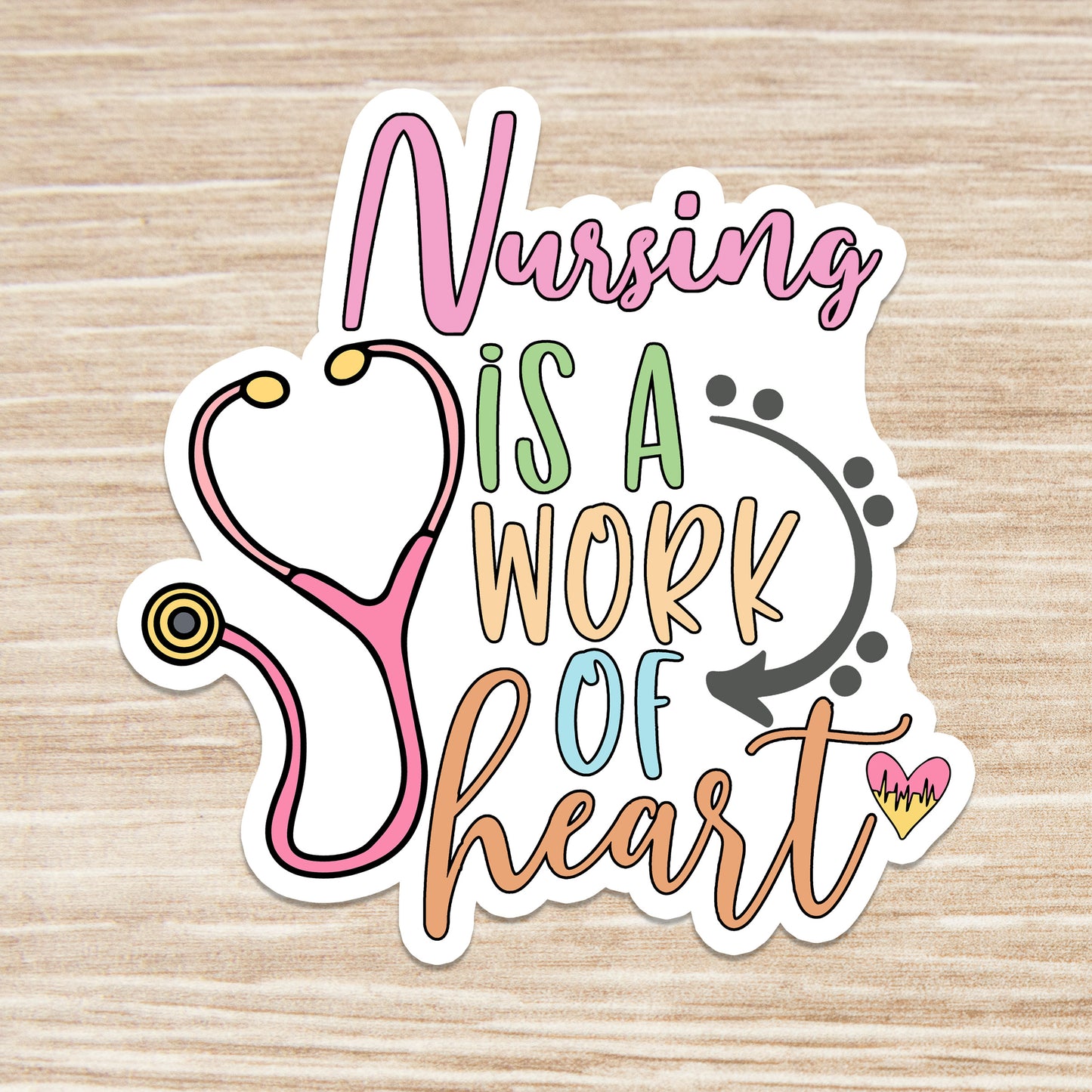 Nursing is a Work of Heart Sticker - Nurse Sticker - RN Sticker - Nurse Gift - Decorative Sticker - Sticker