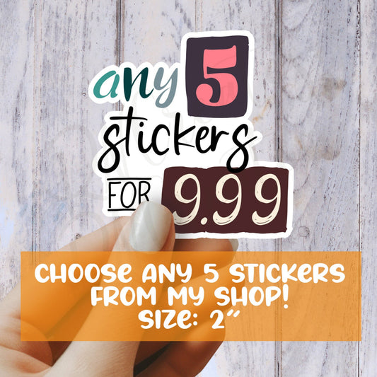 Assorted Stickers - Any 5 Stickers