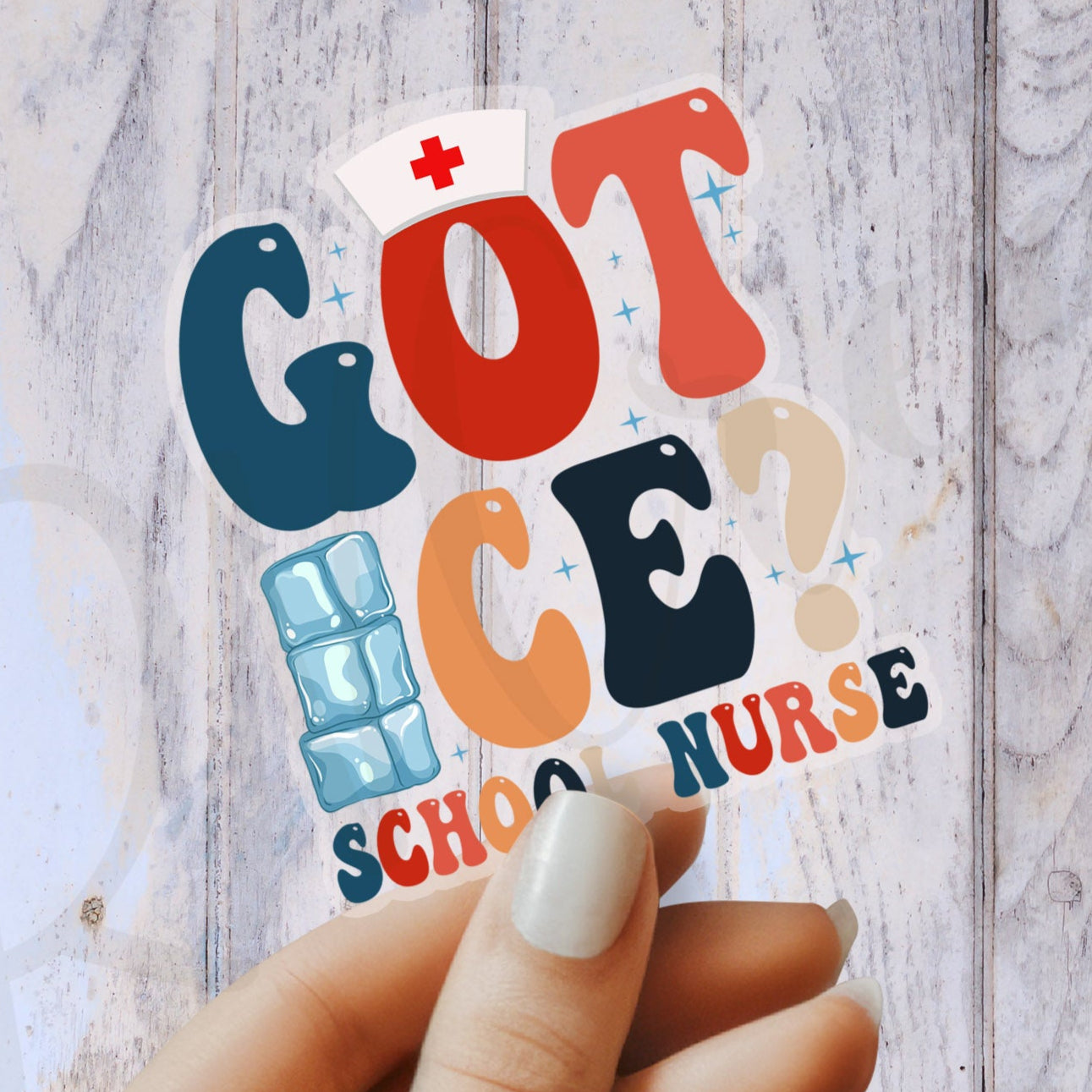 Got Ice? Sticker - School Nurse Sticker - School RN Sticker - Nurse Gift - Decorative Sticker - Sticker