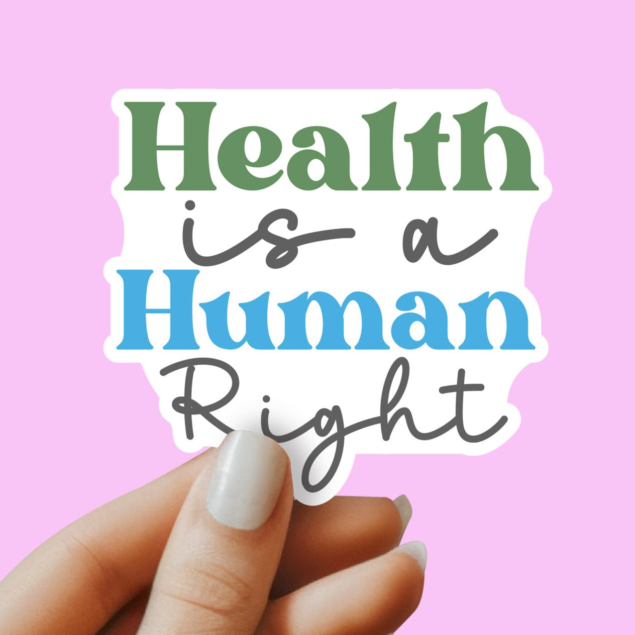 Health is a Human Right Sticker - Medical Sticker - Decorative Sticker