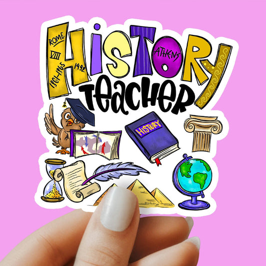 History Teacher Sticker - Teacher Gift - Decorative Sticker - Sticker