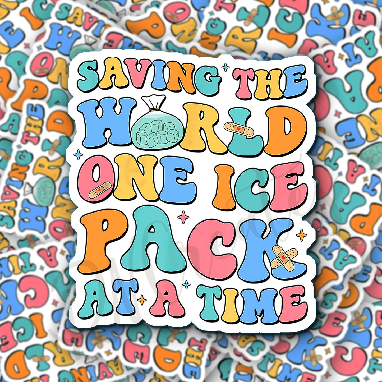 Saving the World, One Ice Pack at a Time - School Nurse Sticker - School RN Sticker - Nurse Gift - Decorative Sticker - Sticker