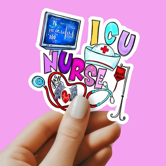 ICU Nurse Sticker - Nurse Gift - Decorative Sticker - Sticker