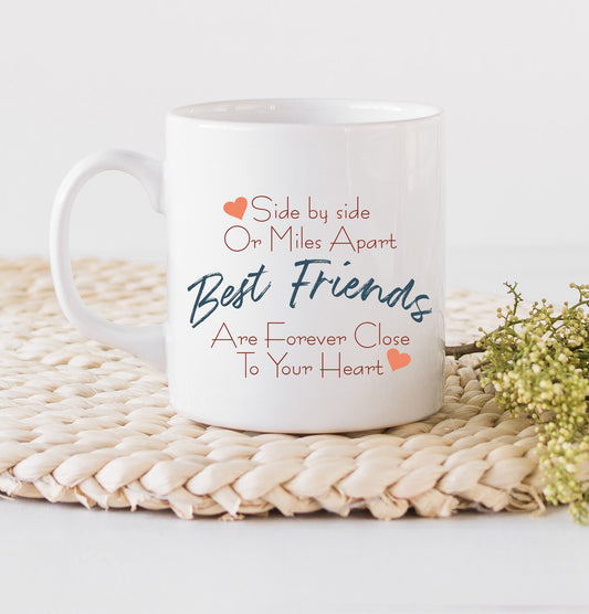 Best Friends Mug - Side by side of miles apart - Coffee Mugs - Mugs with Saying