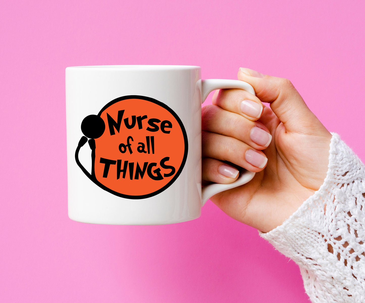 Nurse of All Things Mug - Nurse Mug - Coffee Mugs - RN Mug - Dr Seuss Nurse Mug