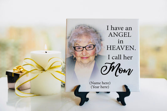 Memorial Tile - Remembrance Tile - I have an angel in heaven I call her Mom - Personalized Photo Memorial Tile - Sympathy Gift - Bereavement