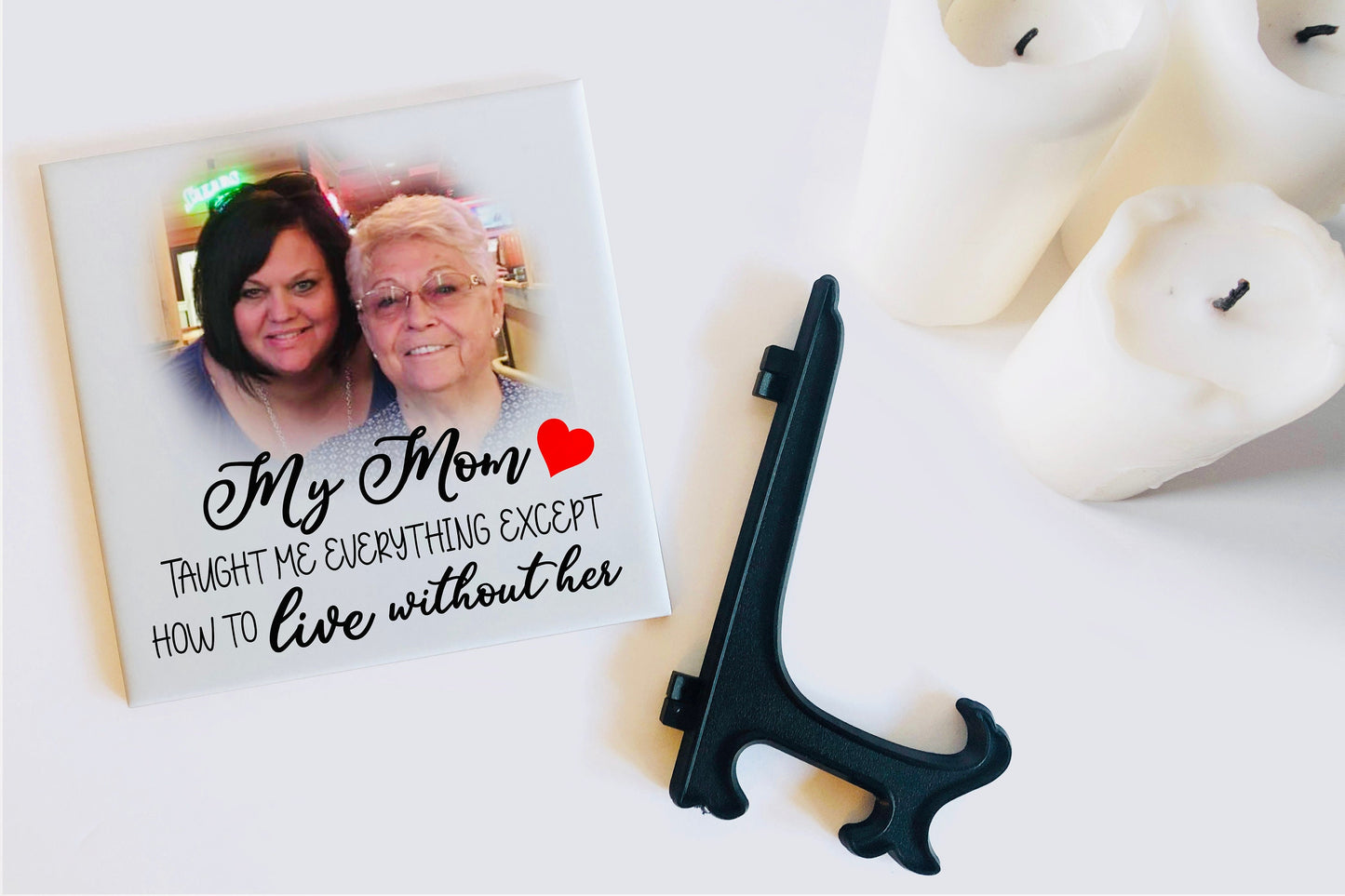 Memorial Tile - Remembrance Tile - My mom taught me everything  - Personalized Photo Memorial Tile - Sympathy Gift - Bereavement