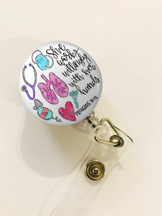 Respiratory Therapist Badge Reel - RT Badge Reel - She works willingly with her hands - ID Retractable badge, ID Badge Reel - Rt  Gift