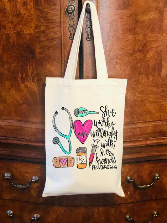 Personalized  Canvas Bag -  She Works Willingly with her hands - Canvas Bag - Nurse Bag - Nurse Gift