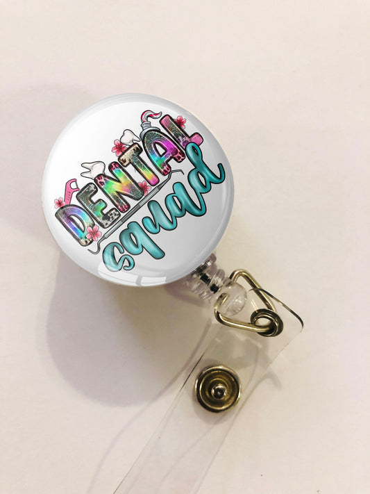Dental Squad Badge Reel - Dental ID Badge Reel - ID Retractable badge, ID Badge Reel - Dental Assistant - Dentist Gift