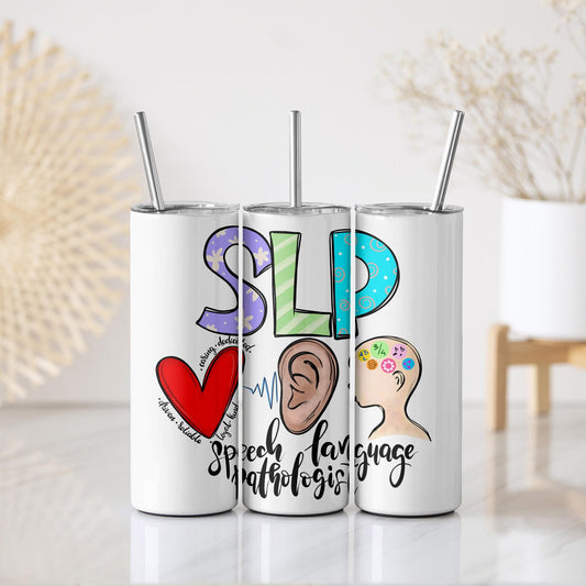 Speech Language Pathologist Skinny Tumbler - Speech Therapist Skinny Tumbler - 20 oz Skinny Tumbler - 30 oz Skinny Tumbler - Nurse Gift