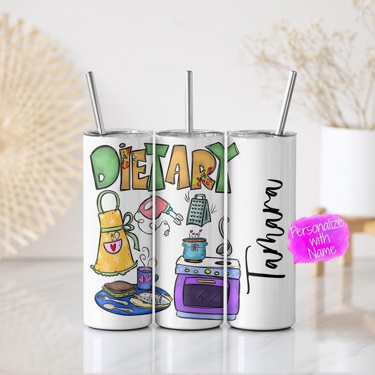 Dietary Skinny Tumbler - Dietitian Skinny Tumbler -  20 oz Skinny Tumbler - 30 oz Skinny Tumbler