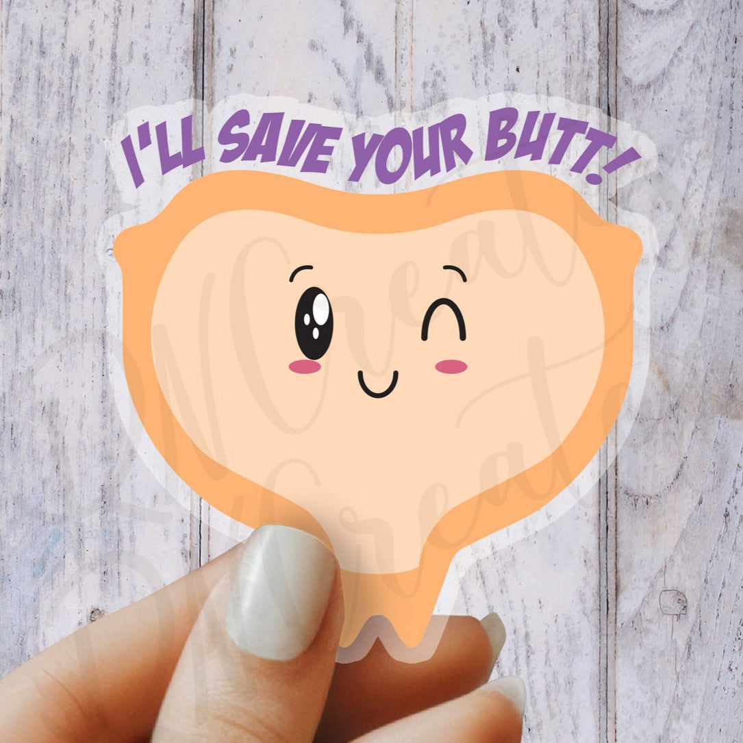 I'll Save Your Butt Sticker - Mepilex Sticker - Funny Medical Sticker - Nurse Sticker