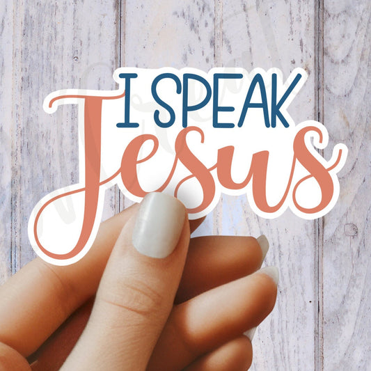 I Speak Jesus Sticker - Religious Sticker - Christian Sticker - Bible Sticker