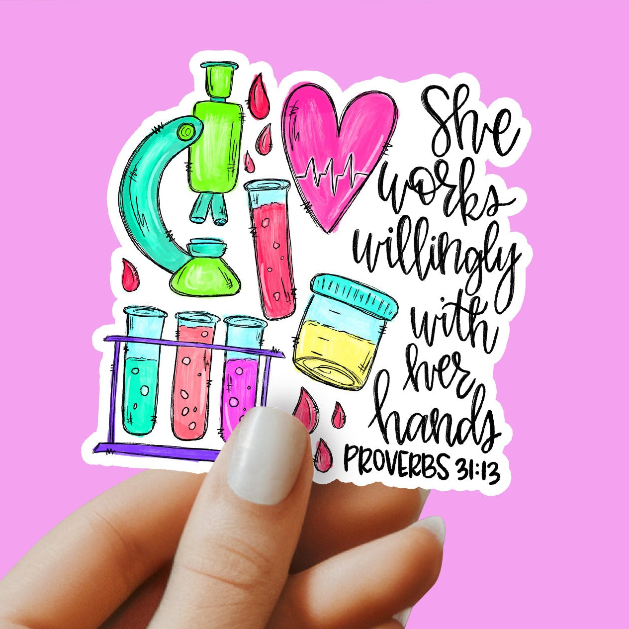 Phlebotomist Sticker - Lab Tech Sticker - She works willingly with her hands sticker - Decorative Sticker - Sticker