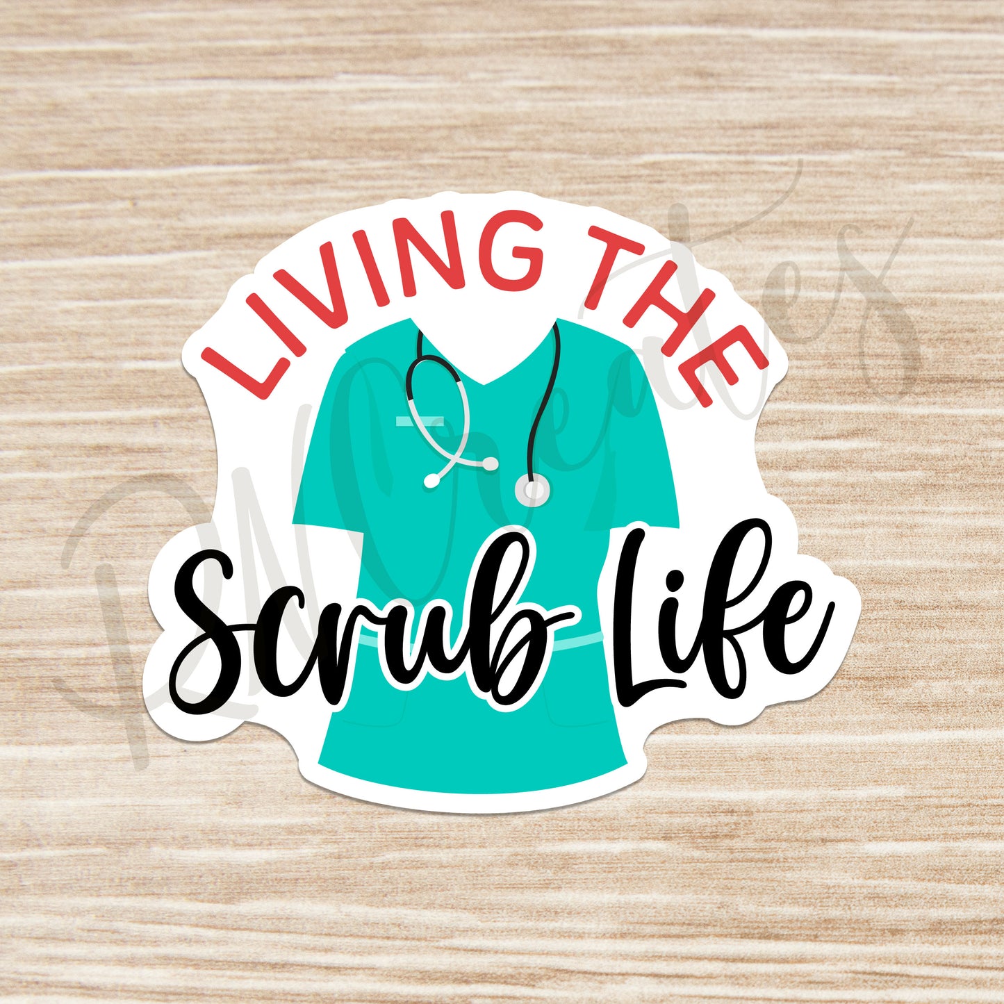 Living Scrub Life Sticker - Nurse Sticker - RN Sticker - Nurse Gift - Decorative Sticker - Sticker