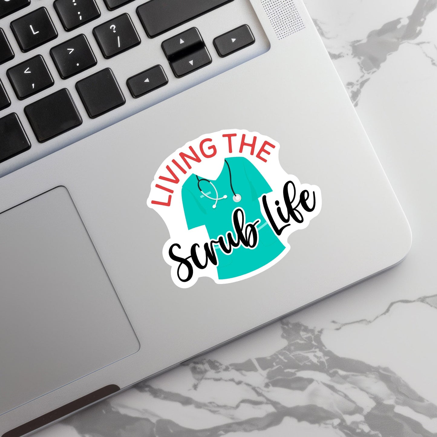 Living Scrub Life Sticker - Nurse Sticker - RN Sticker - Nurse Gift - Decorative Sticker - Sticker