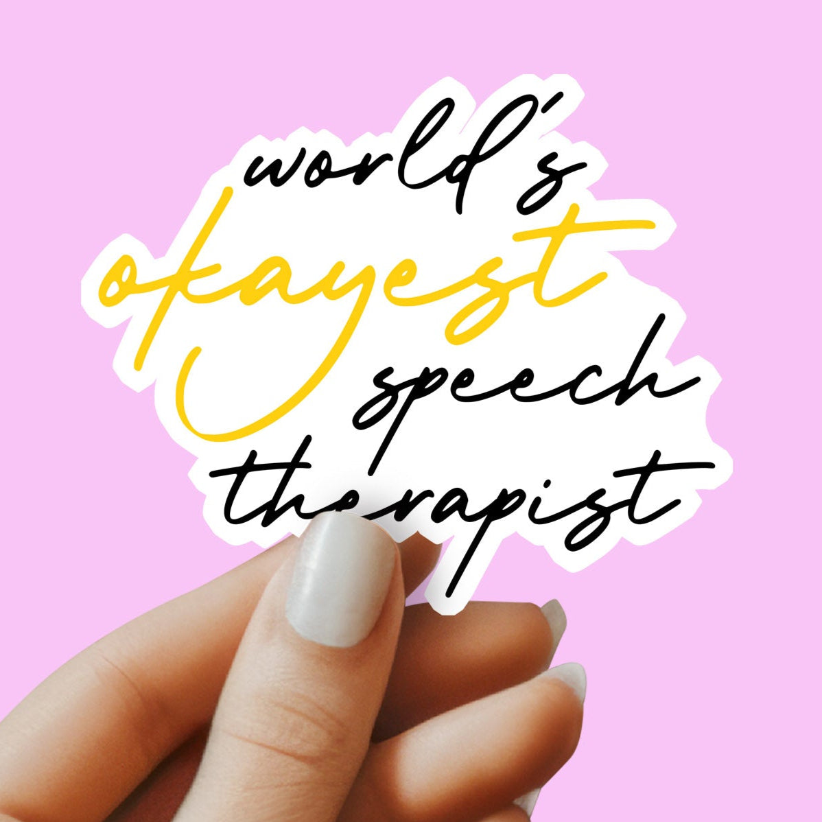 World's Okayest Speech Therapist Sticker - Speech Therapist Sticker -Decorative Sticker - Sticker