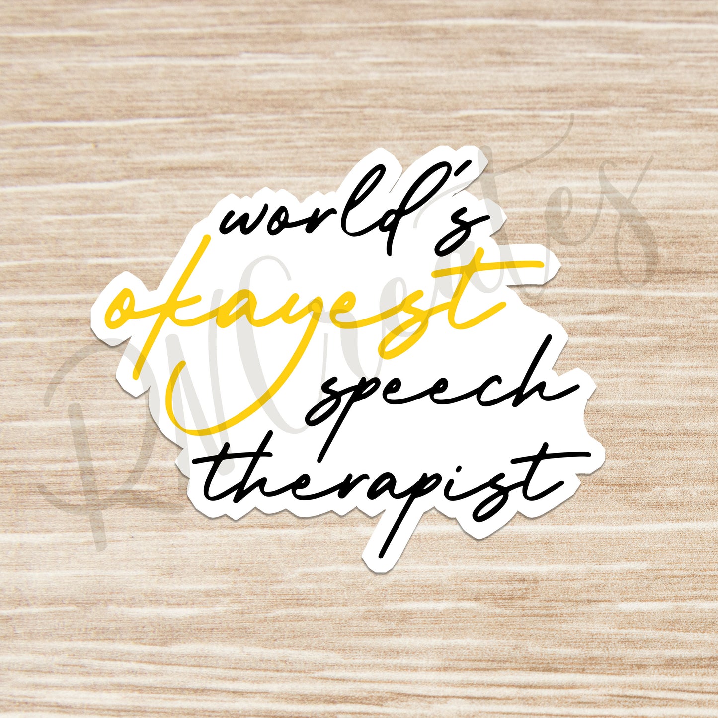 World's Okayest Speech Therapist Sticker - Speech Therapist Sticker -Decorative Sticker - Sticker