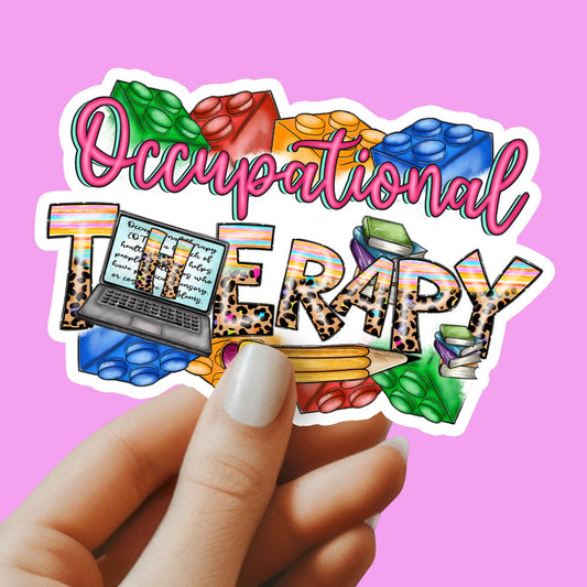 Occupational Therapist Sticker - Occupational Therapy Sticker - OT Sticker - OT Gift - Decorative Sticker - Sticker