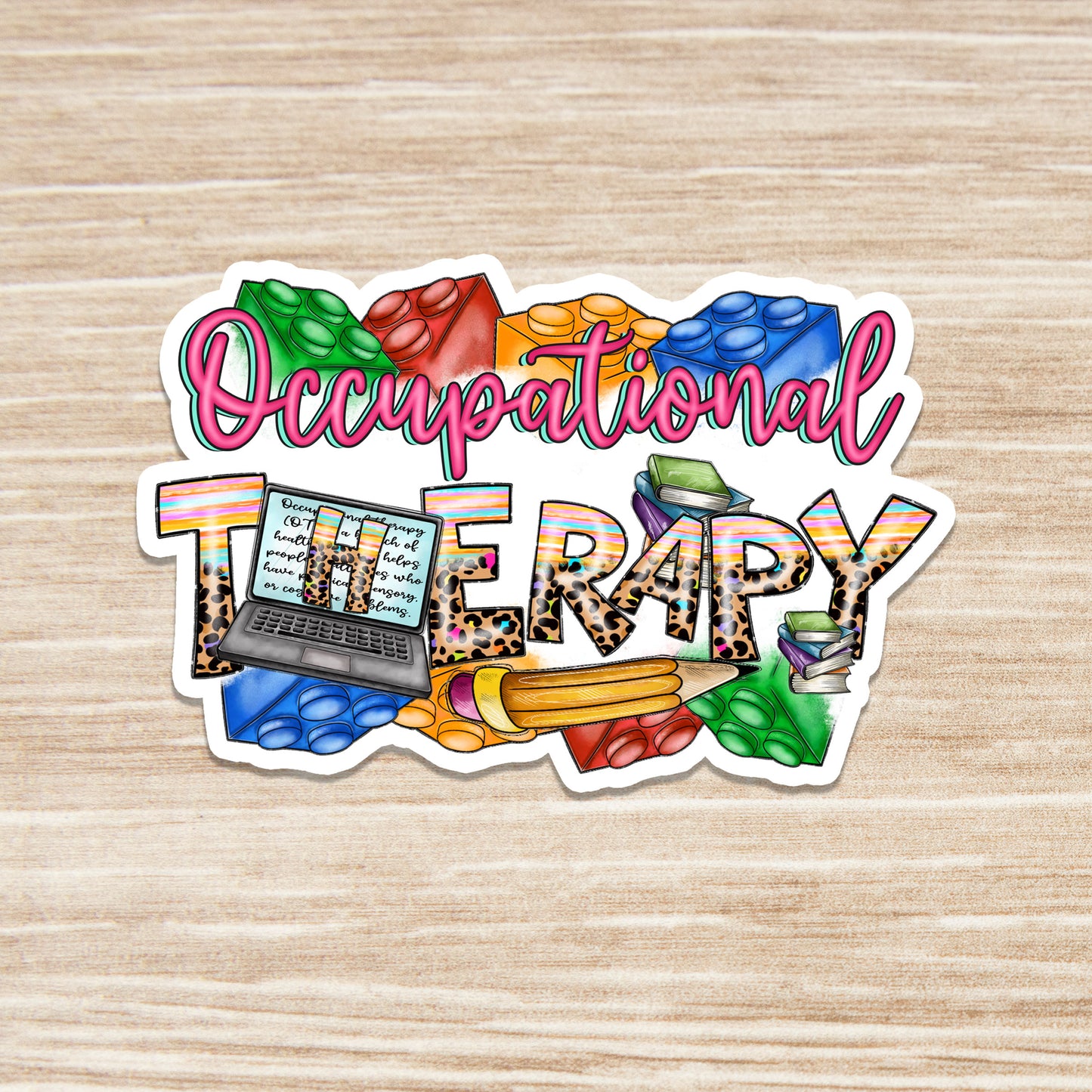 Occupational Therapist Sticker - Occupational Therapy Sticker - OT Sticker - OT Gift - Decorative Sticker - Sticker