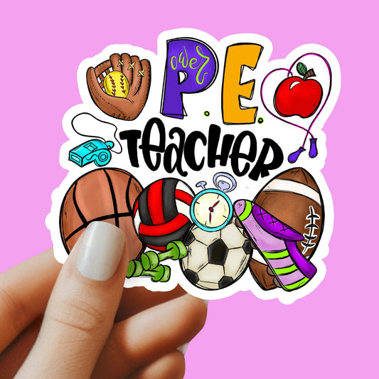 PE Teacher Sticker - Physical Education Teacher Gift - Decorative Sticker - Sticker