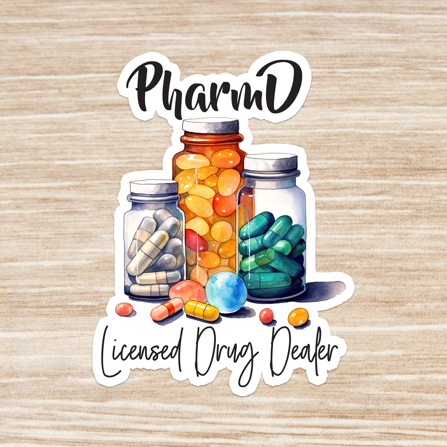 Pharm D Licensed Drug Dealer Sticker - Pharmacologist Sticker - Decorative Sticker - Sticker