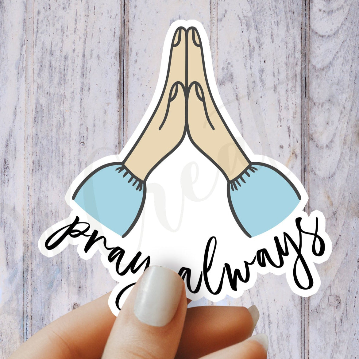 Pray Always Sticker - Religious Sticker - Bible Sticker