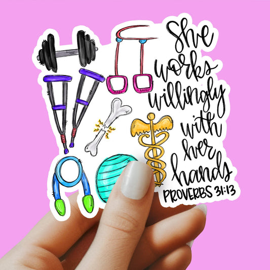 Physical Therapist Sticker - She Willingly Works with Her Hands Sticker - PT Sticker - PT Gift - Decorative Sticker - Sticker