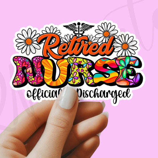 Retired Nurse Sticker - Retired RN Sticker - Nurse Gift - Decorative Sticker - Sticker (Copy)