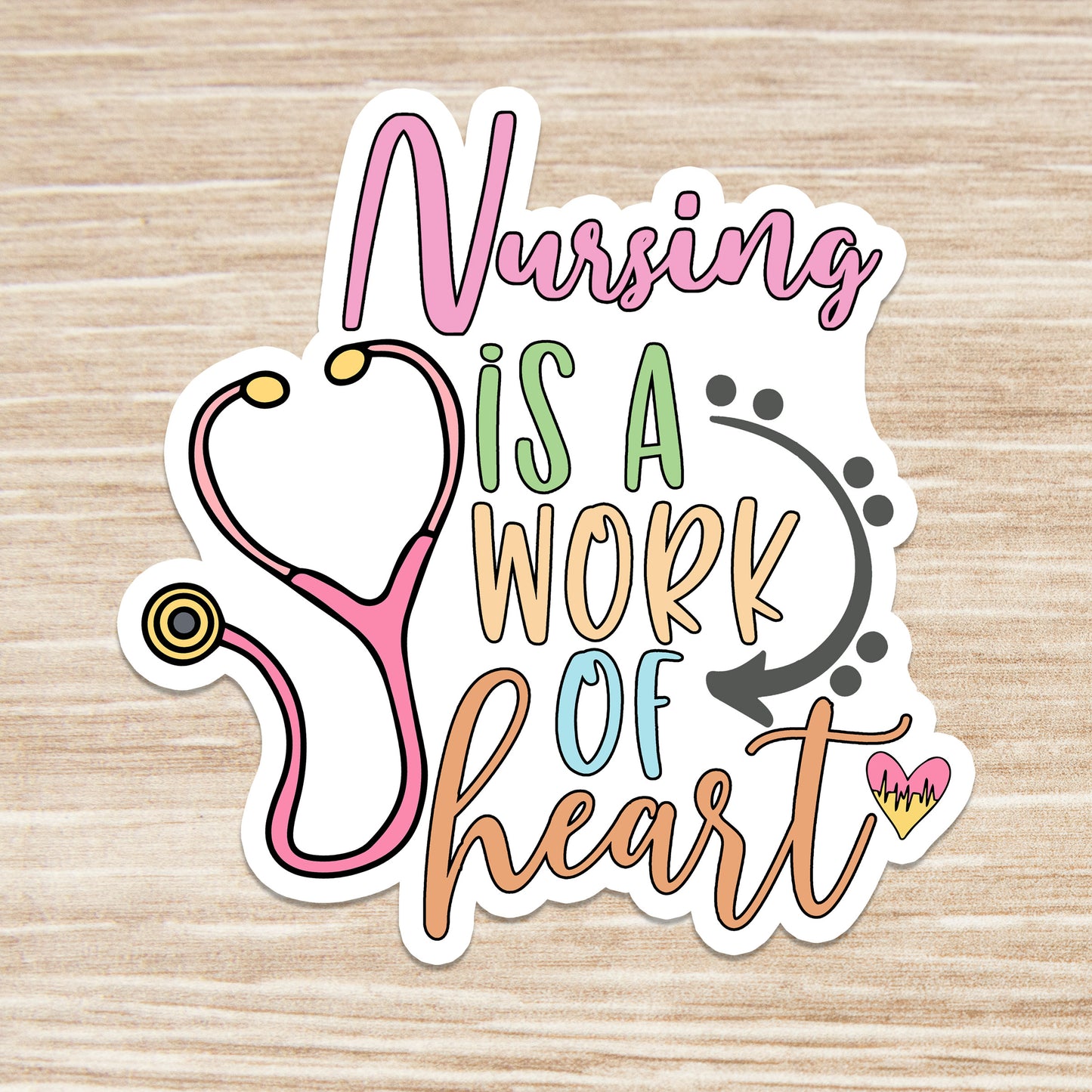 Nursing is a Work of Heart Sticker - Nurse Sticker - RN Sticker - Nurse Gift - Decorative Sticker - Sticker