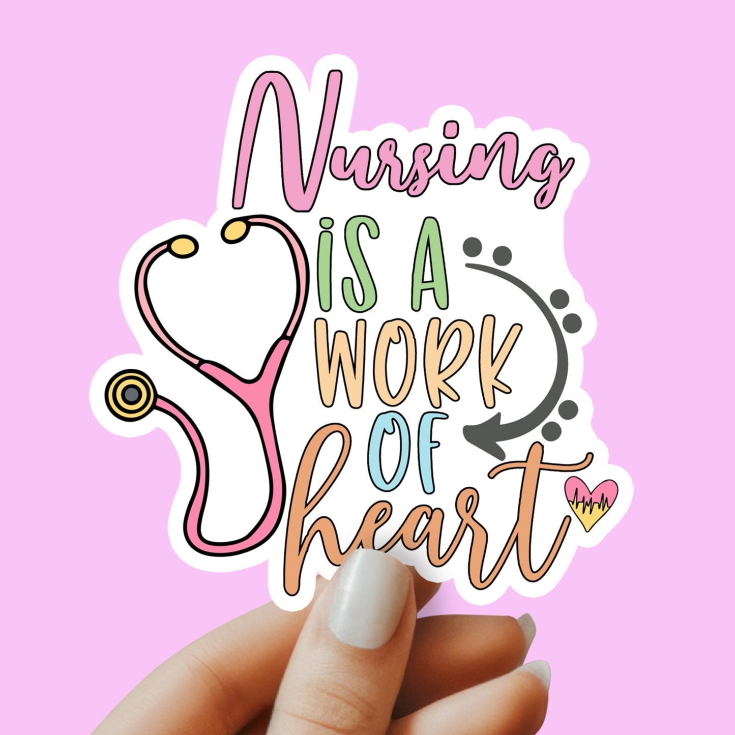 Nursing is a Work of Heart Sticker - Nurse Sticker - RN Sticker - Nurse Gift - Decorative Sticker - Sticker