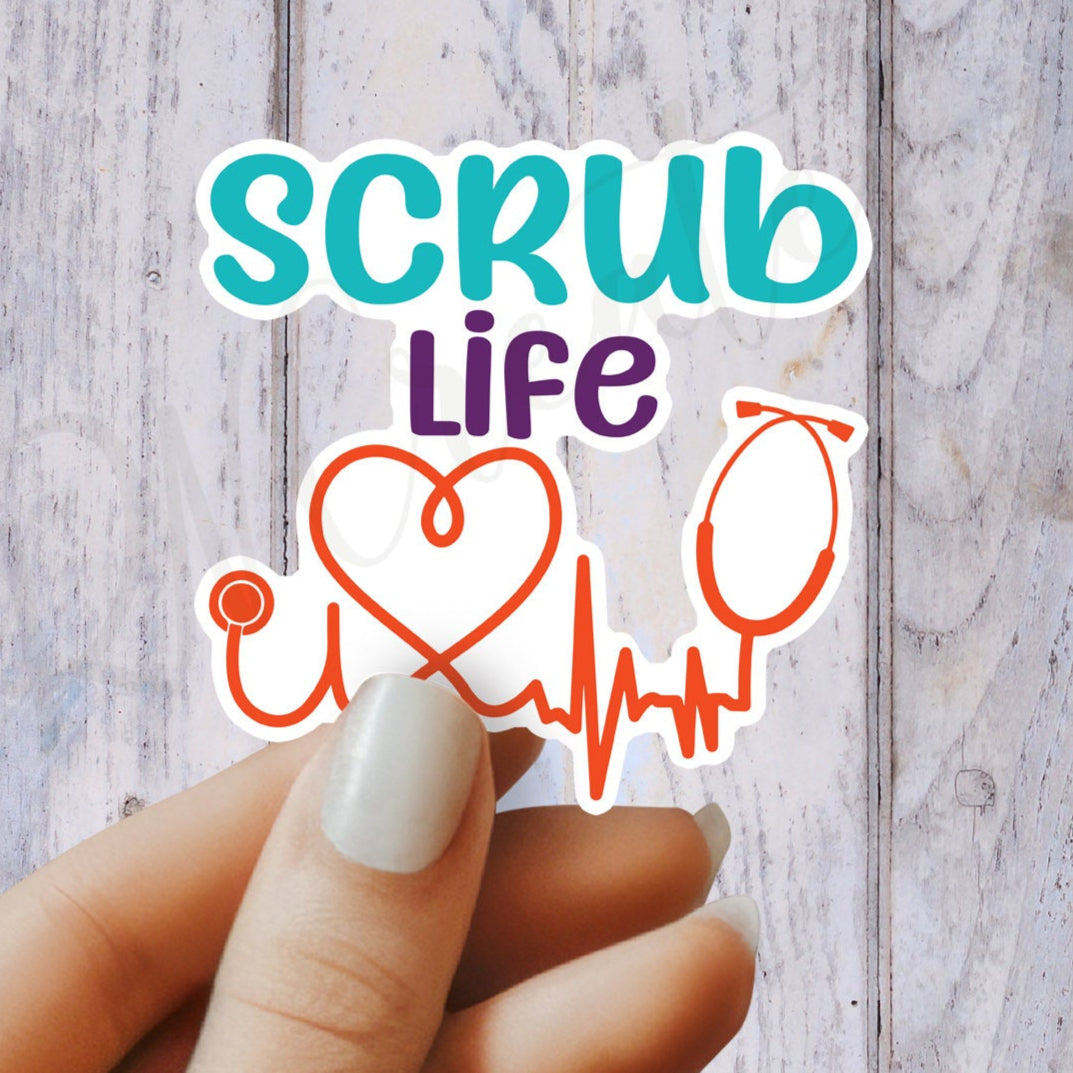 Scrub Life Sticker - Nurse Sticker -  RN Sticker - Nurse Gift - Decorative Sticker - Sticker