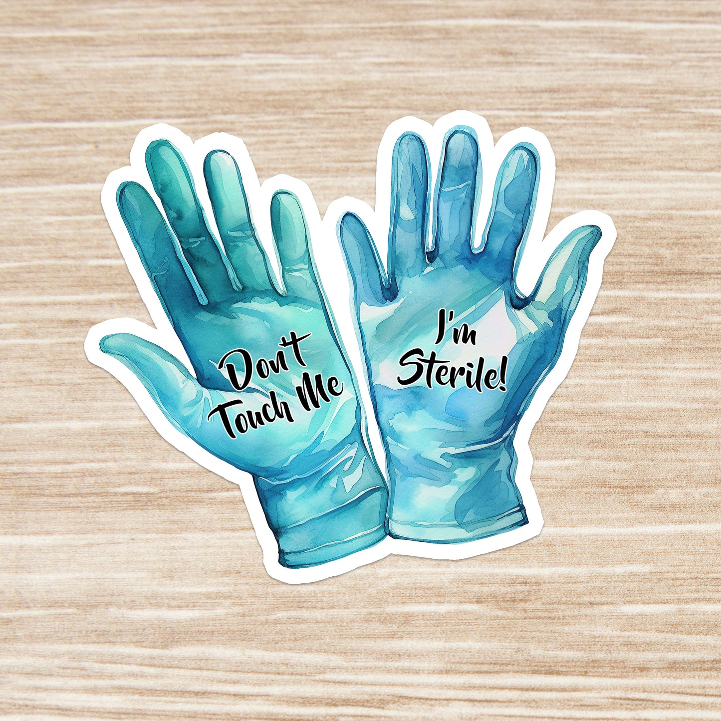 Don't Touch Me, I'm Sterile Sticker - Funny Medical Sticker - Funny Nurse Sticker - Nurse Gift - Medical Gift - Decorative Sticker