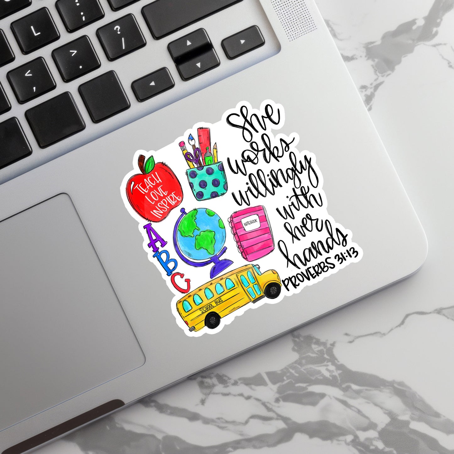 Proverbs 31:13 Teachers Sticker - She willingly works with her hands Sticker - Teacher Sticker - Teacher Gift - Decorative Sticker - Sticker