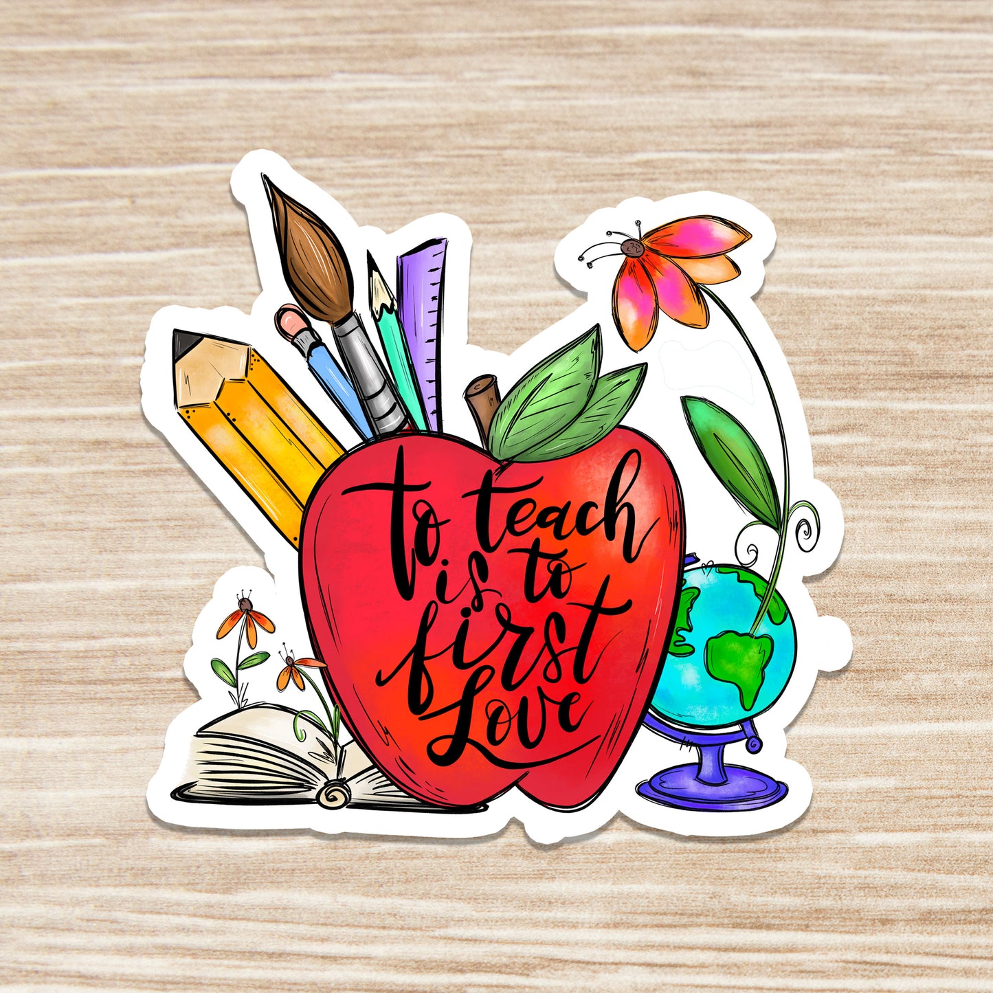 To teach is to first love Sticker - Teacher Sticker - Teacher Gift - Decorative Sticker - Sticker