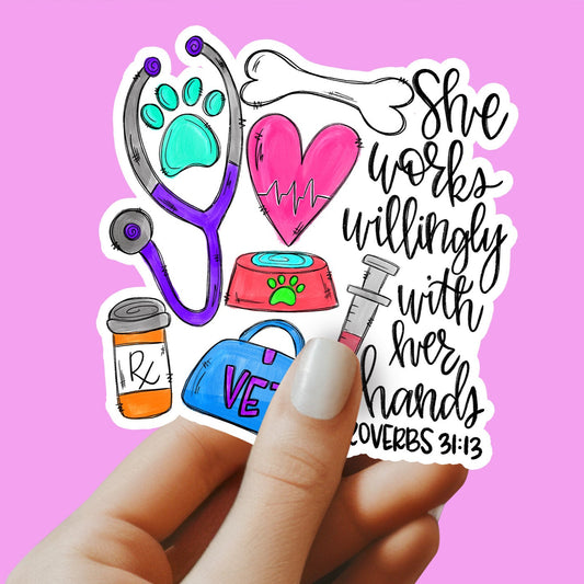 Proverbs 31:13  Veterinarian Sticker - She works willingly with her hands Sticker - Veterinary Sticker - Vet Sticker - Decorative Sticker - Sticker