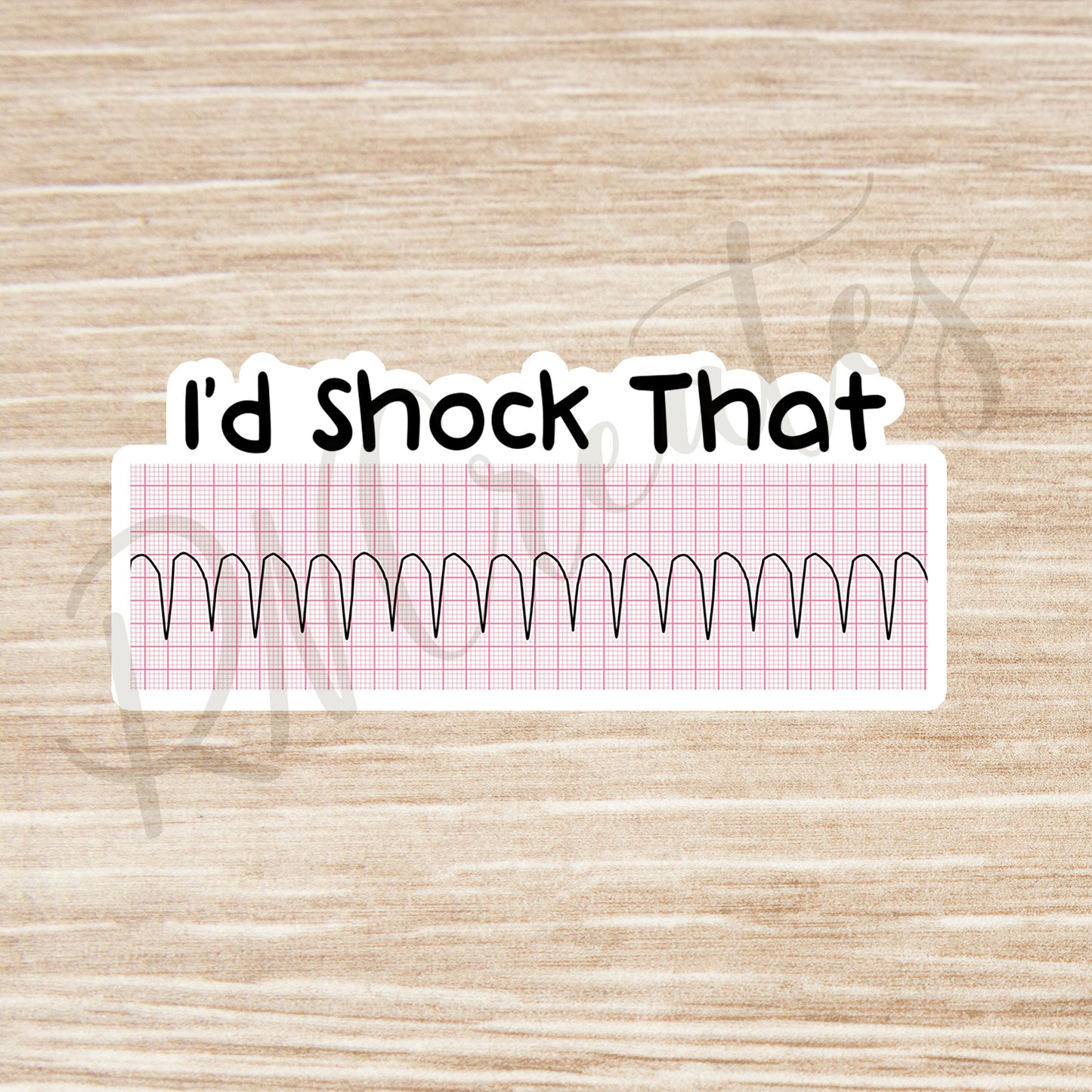 I'd Shock That Sticker - Funny Medical Sticker - Cardiac Nurse Sticker - Cardiology Sticker - Nurse Sticker - Nurse Gift