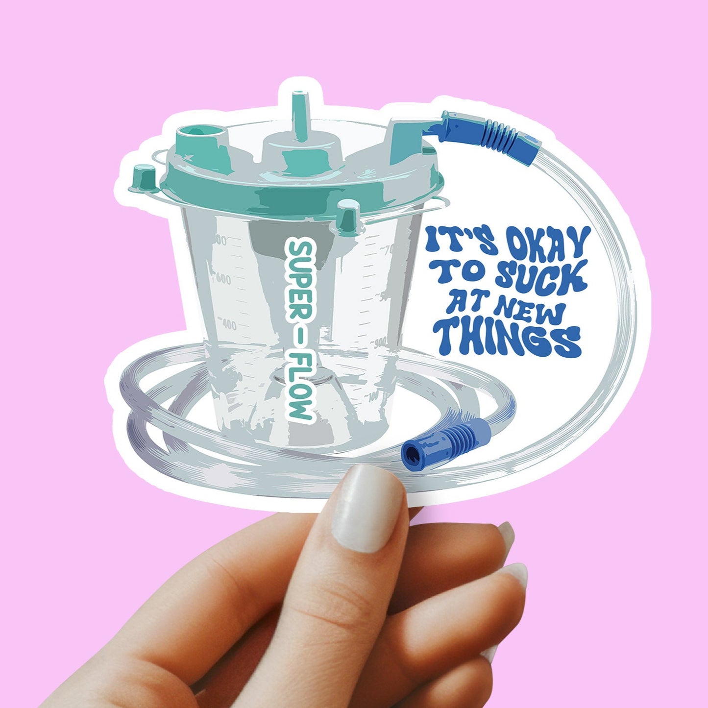 It's Ok to Suck at New Things Sticker - Funny Medical Sticker - Nurse Sticker