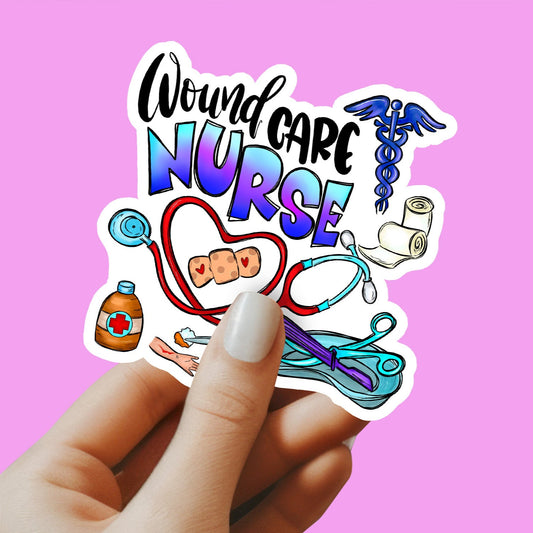 Wound Care Nurse Sticker - Wound Care RN - Nurse Sticker - RN Sticker - Nurse Gift - Sticker