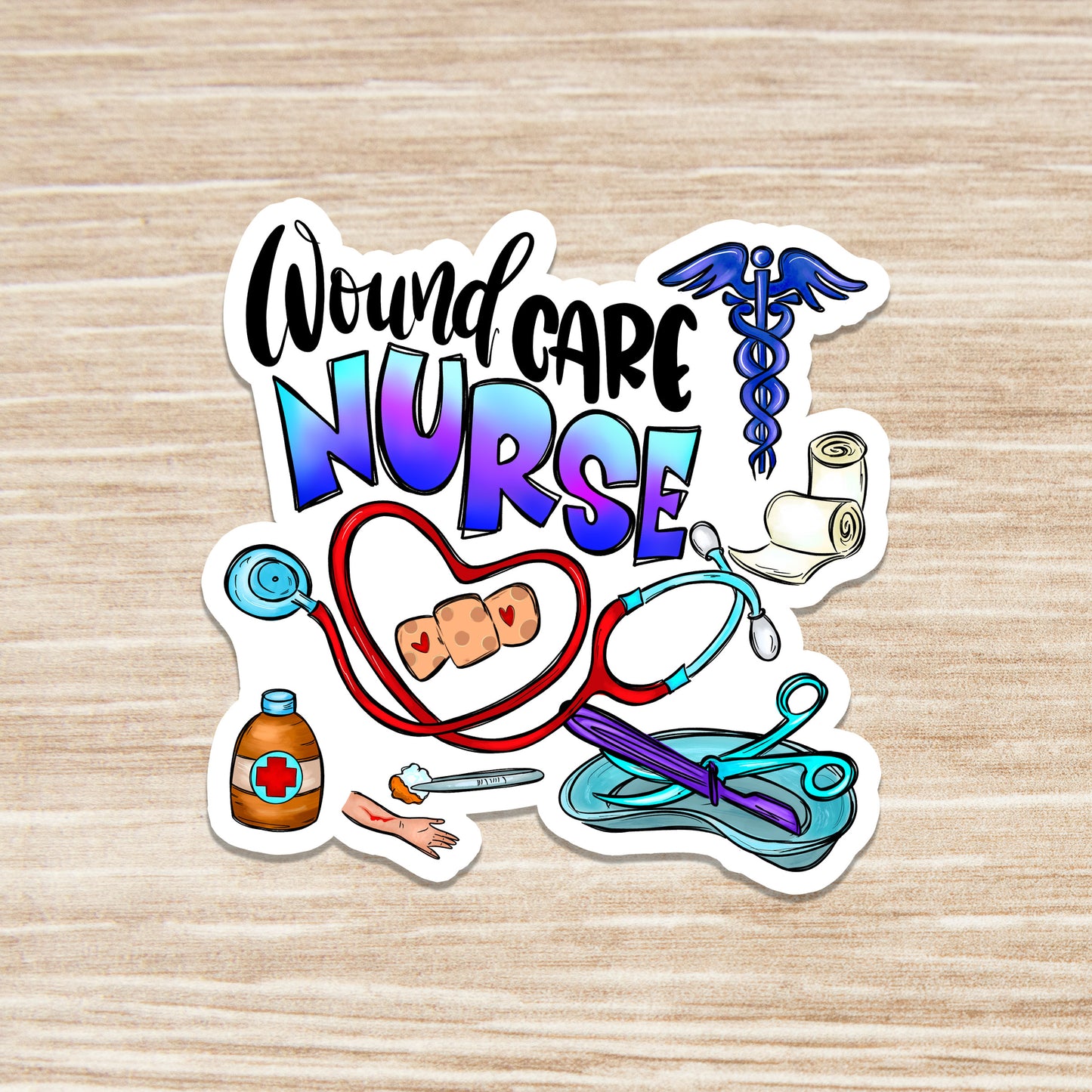 Wound Care Nurse Sticker - Wound Care RN - Nurse Sticker - RN Sticker - Nurse Gift - Sticker