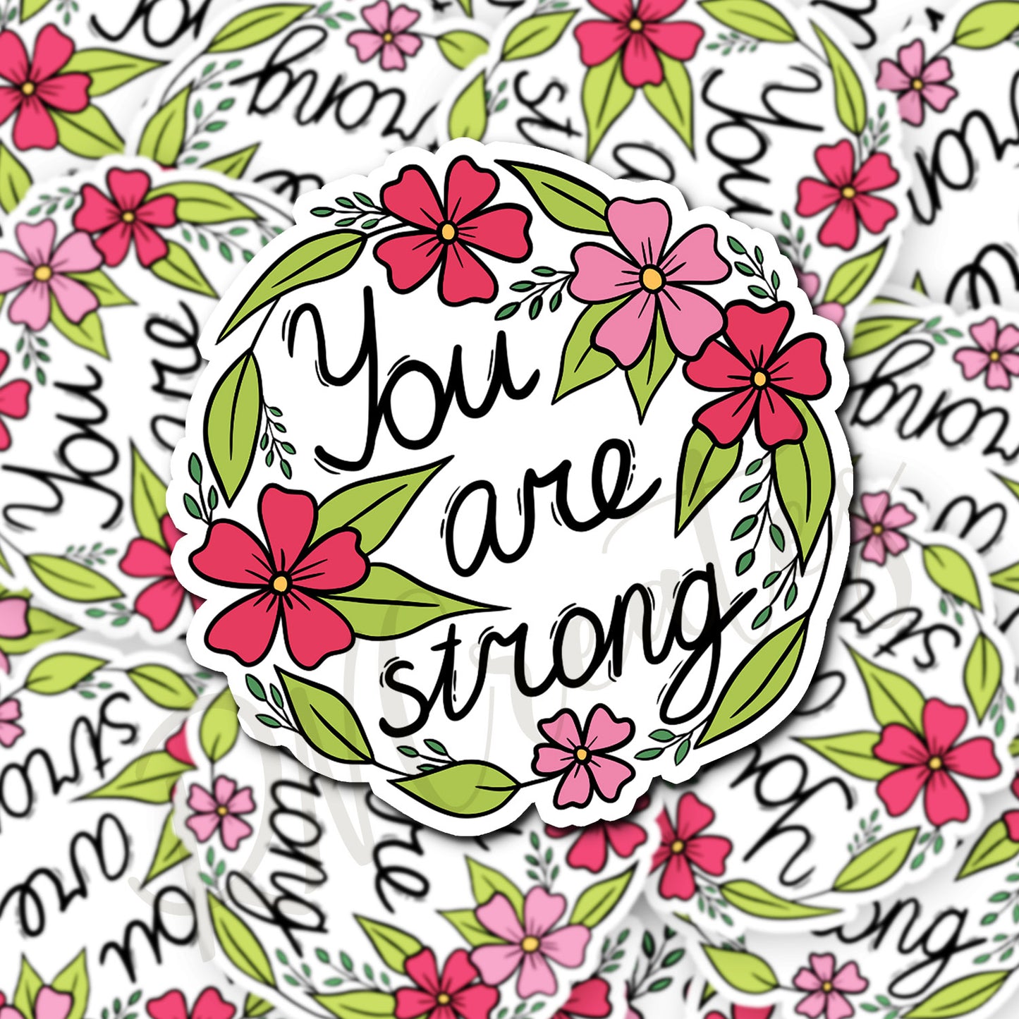 You are Strong Sticker - Motivational Sticker - Decorative Sticker - Sticker